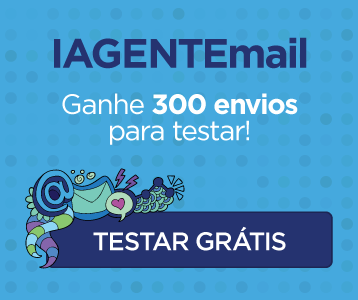 Testar gratuitamente a ferramenta de email marketing IAGENTE - Campanha Blog